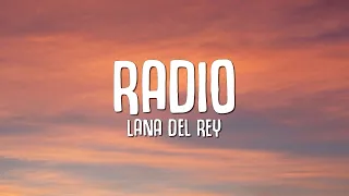 [1 Hour] Lana Del Rey - Radio (Lyrics) "now my life's sweet like cinnamon" New Song 2023