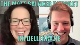 LA to Georgia with Ro DelleGrazie - The Matt Balaker Podcast