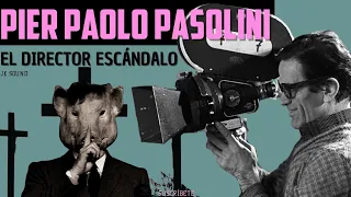 🔴 Pier Paolo Pasolini  🎬  El director que fue un escandalo •JK SOUND•