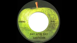 1972 HITS ARCHIVE: Day After Day - Badfinger (a #1 record--stereo 45)