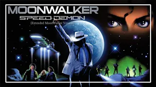 Michael Jackson - Speed Demon (Extended Moonwalker Version)