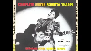 Sister Rosetta Tharpe - The Best Of Vol 1 (Full Album - Album complet)