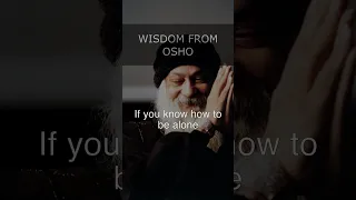To be alone - Osho