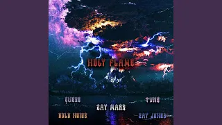 Holy Flame (feat. Zay Jones, Quese, Bold Noize & Tvnk)