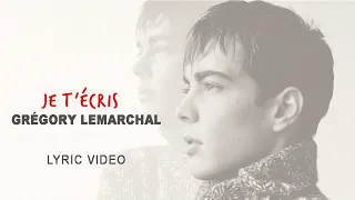 Gregory Lemarchal - Je t’écris (Official Lyric Video)