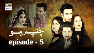 Chup Raho Episode 5 - Feroze Khan & Sajal Aly | ARY Digital Drama