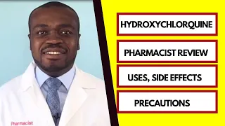 Hydroxychloroquine | Chloroquine | Pharmacist Review | Uses | Side Effects | Precautions