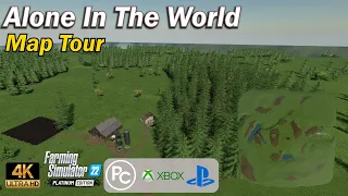 Alone in the World | Map Tour | Farming Simulator 22