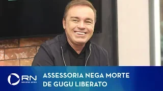 Assessoria de Gugu Liberato nega morte de apresentador