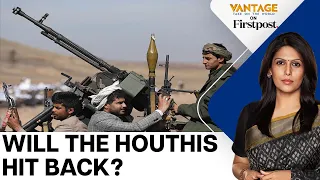 US and UK Bomb Houthi Targets in Yemen | Vantage with Palki Sharma