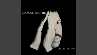 Lionel Richie - Do It To Me (Single Radio Edit) [Audio HQ]