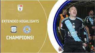 🦊 CHAMPIONS! | Preston North End v Leicester City extended highlights