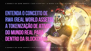 VOCÊ SABE O QUE SÃO OS REAL WORLD ASSETS? | CAIO VICENTINO