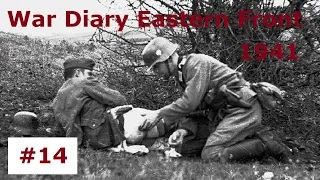 War Diary of a tank gunner at the Eastern Front 1941 / Part 14