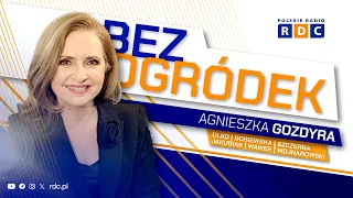 BEZ OGRÓDEK W RDC | OLKO, GOSIEWSKA, SZCZERBA, JAKUBIAK, WAWER, WOJNAROWSKI #GOZDYRA