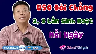 Nghe Cửa Sổ Tình Yêu: U50 Đòi Chồng 2, 3 Lần Sinh Hoạt Mỗi Ngày | Đinh Đoàn Tư Vấn Hôn Nhân Tình Dục