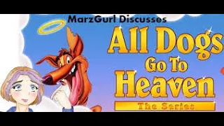THE LOST REVIEWS - All Dogs Go To Heaven: The Series (2012)
