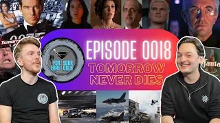 Episode 0018 - Tomorrow Never Dies (1997)