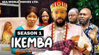 IKEMBA (SEASON 1){TRENDING NOLLYWOOD MOVIE}-2023 LATEST NIGERIAN NOLLYWOOD MOVIE