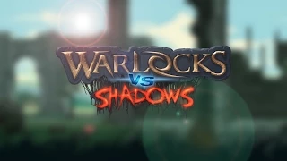 Warlocks vs Shadows Launch Trailer