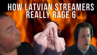 How Latvian Streamers Really Rage 6 (10K SUBS SPECIAL)