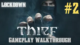 Thief PC Gameplay Walkthrough Part -2 | Lockdown | 60fps | No Commentary | RPG Maniac