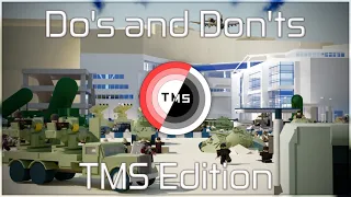 The Do's and Don'ts of TMS: ROBLOX Movie