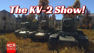 War Thunder - The KV-2 Show