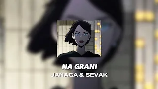 Na grani ( На грани ) - JANAGA & SEVAK SPEED UP