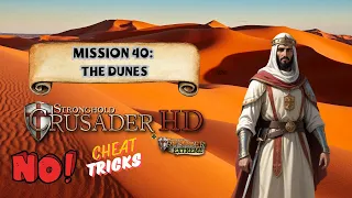 ⚔️ STRONGHOLD CRUSADER HD - MISSION 40: THE DUNES 🔴 GAMEPLAY ⚔️
