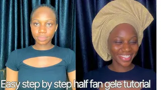 How to Tie Simple Half Fan Gele | Easy Gele Tutorial for Beginners