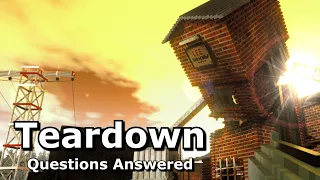 Teardown - Your Questions Answered