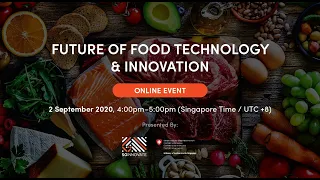 Future of Food Technology and Innovation