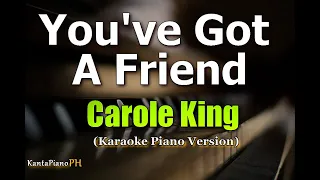 You've Got A Friend (Carole King) - Karaoke Piano Version