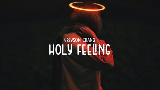 Greyson Chance - Holy Feeling (Lyrics)