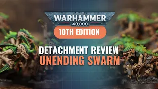 Tyranid Detachment Review - Unending Swarm