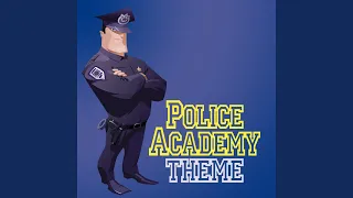 Main Theme (From "Police Academy")