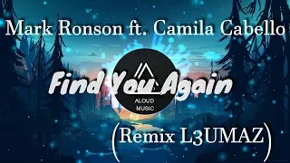 Mark Ronson   Find You Again ft  Camila Cabello Remix L3UMAZ