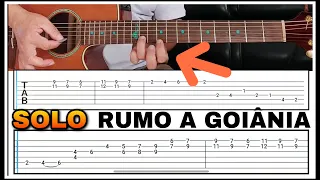 Rumo a Goiânia - Solo Fantástico no Violão, aprenda com a Tablatura e se divirta com essa aula👍