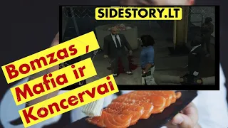 SIDESTORY.LT l  Bomzo susitikimas su MAFIA