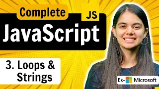 Lecture 3: Loops and Strings | JavaScript Full Course