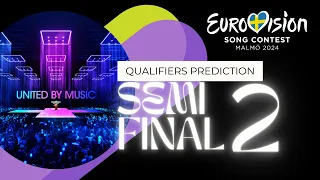 Eurovision 2024 | Qualifiers Prediction | Semi-Final 2