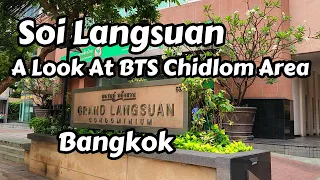 Soi Langsuan in Bangkok, Chidlom BTS Area