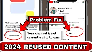 your channel is not currently able to earn / Reused content monetization problem slove 2024