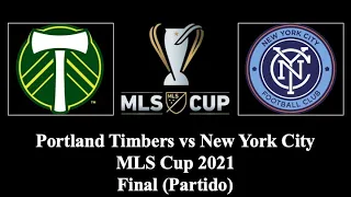 Portland Timbers vs New York City | MLS Cup 2021 | Final | Partido