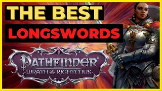 PATHFINDER: WOTR  - The BEST LONGSWORDS & RADIANCE Guide