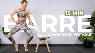 15 Min Lower Body BARRE Workout - Do THIS to Feel Strong & Confident!