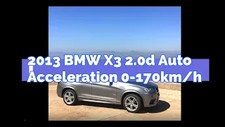 2013 BMW X3 2.0d Auto Acceleration 0-170km/h