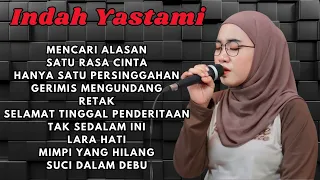 Lagu asik dan santuy saat bersantai kerja Indah Yastami " Mencari Alasan" Full Album terbaik