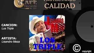 LISANDRO MEZA - LOS TRIPLE